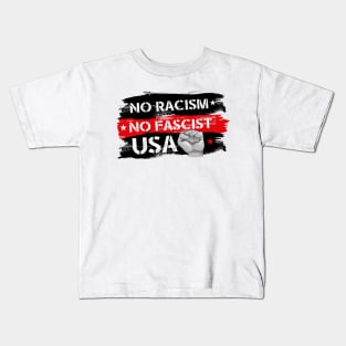 NO FASCIST, NO RACISM! Kids T-Shirt